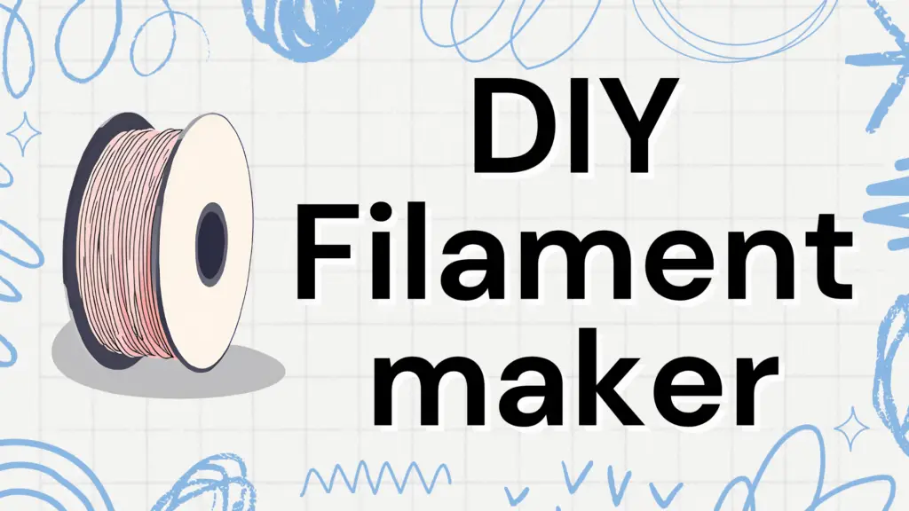 DIY filament maker article featured image